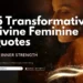 15 Transformative Divine Feminine Quotes