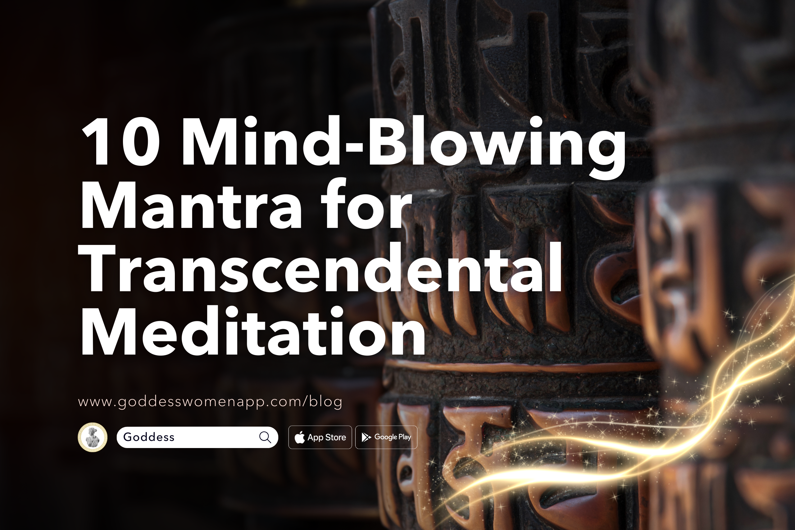10 Mind-Blowing Mantra for Transcendental Meditation