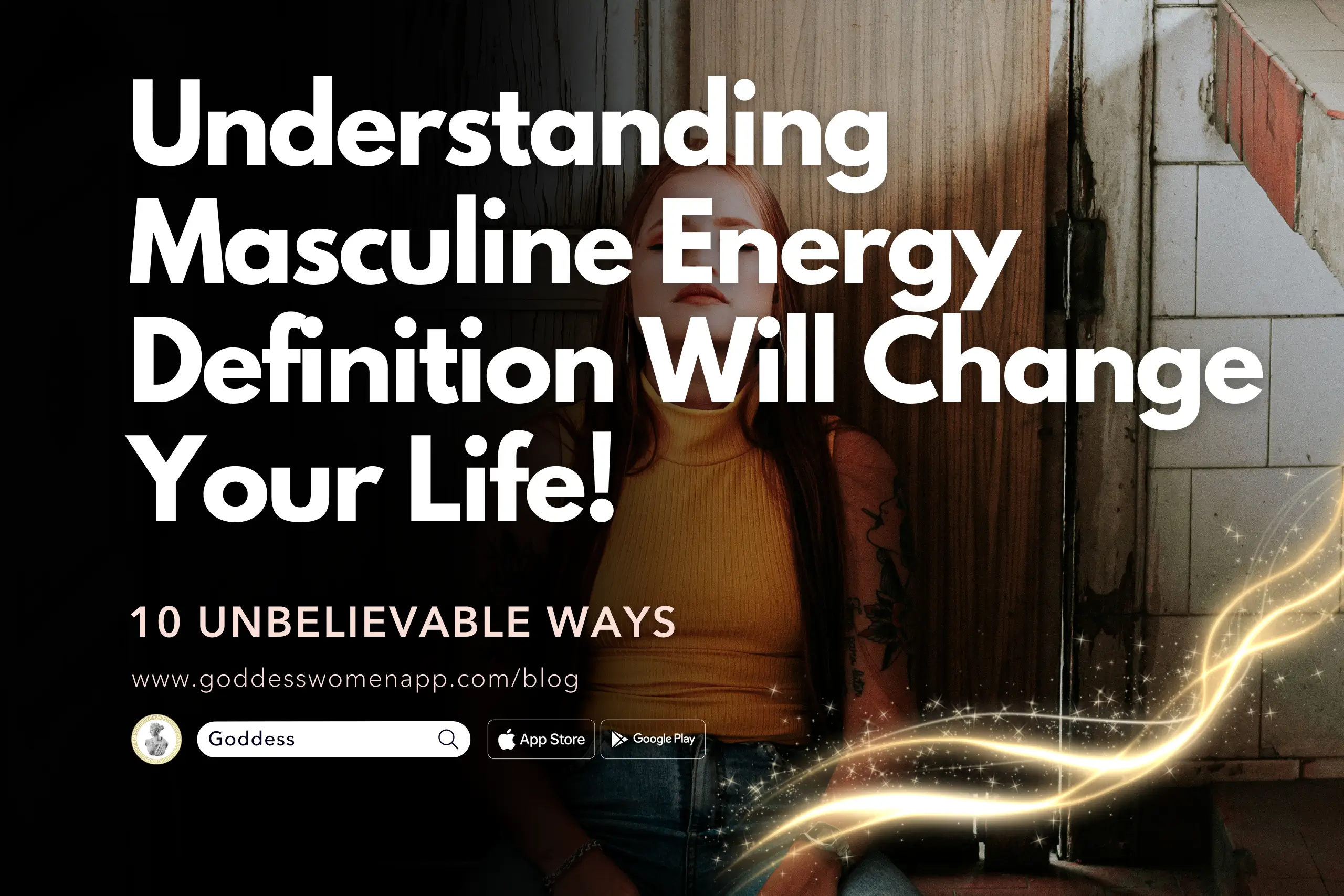 10 Unbelievable Ways Understanding Masculine Energy Definition Will Change Your Life!