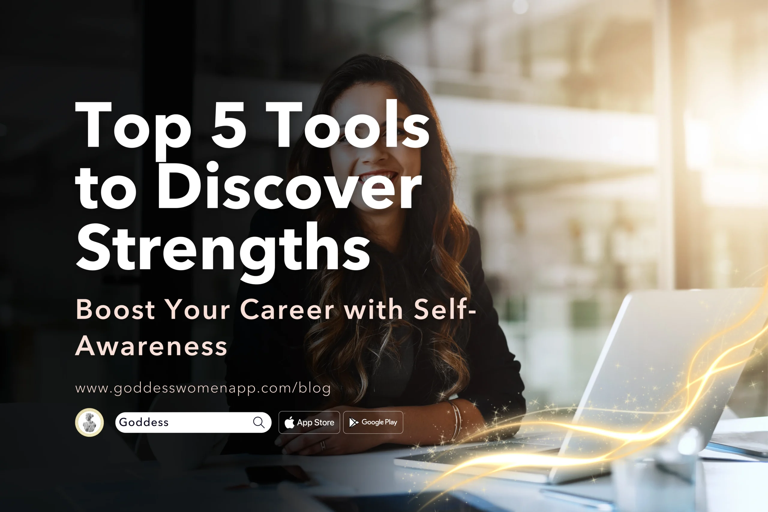 Top 5 Tools to Discover Strengths and Boost Your Career