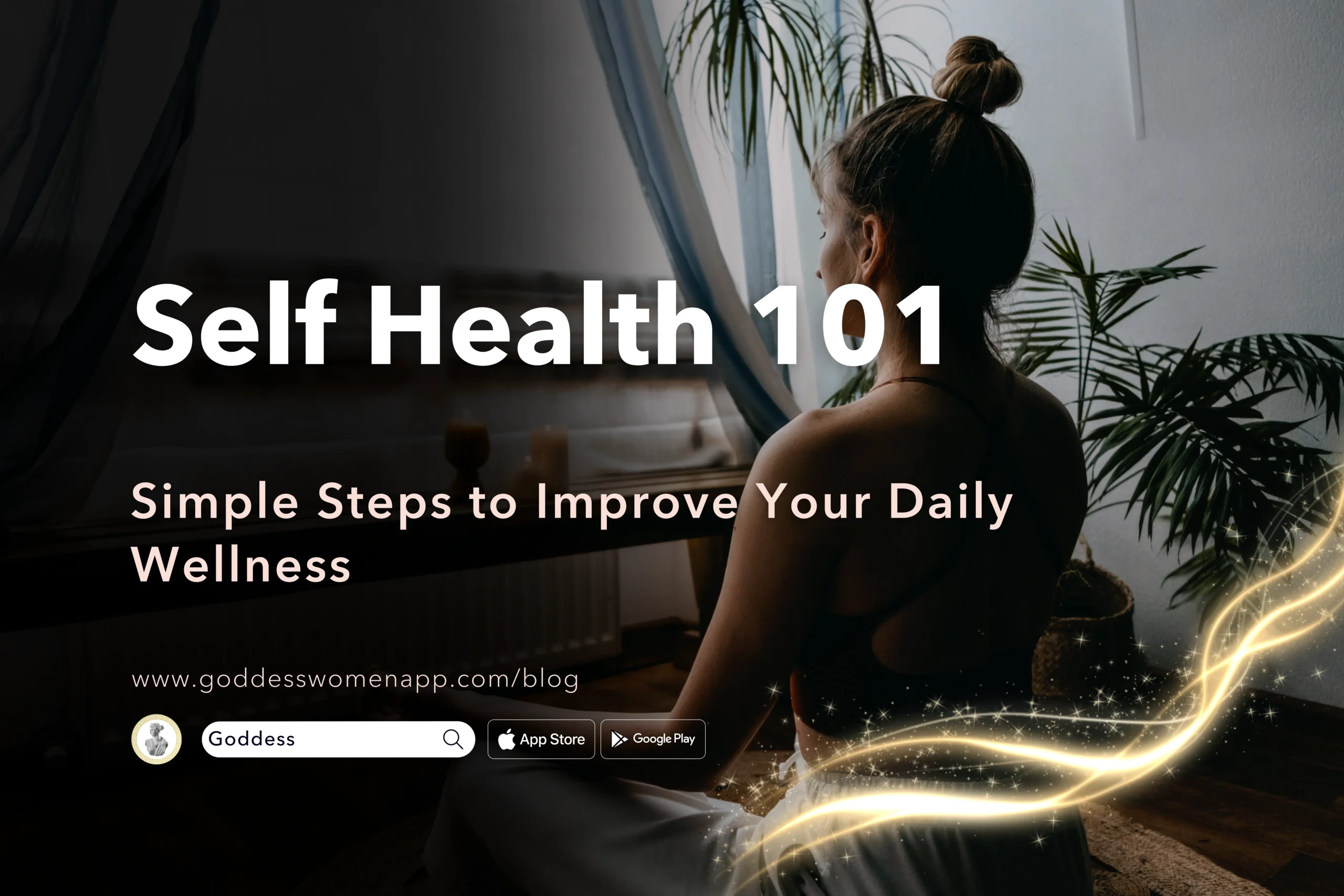 Self Health 101: Simple Steps to Improve Your Daily Wellness