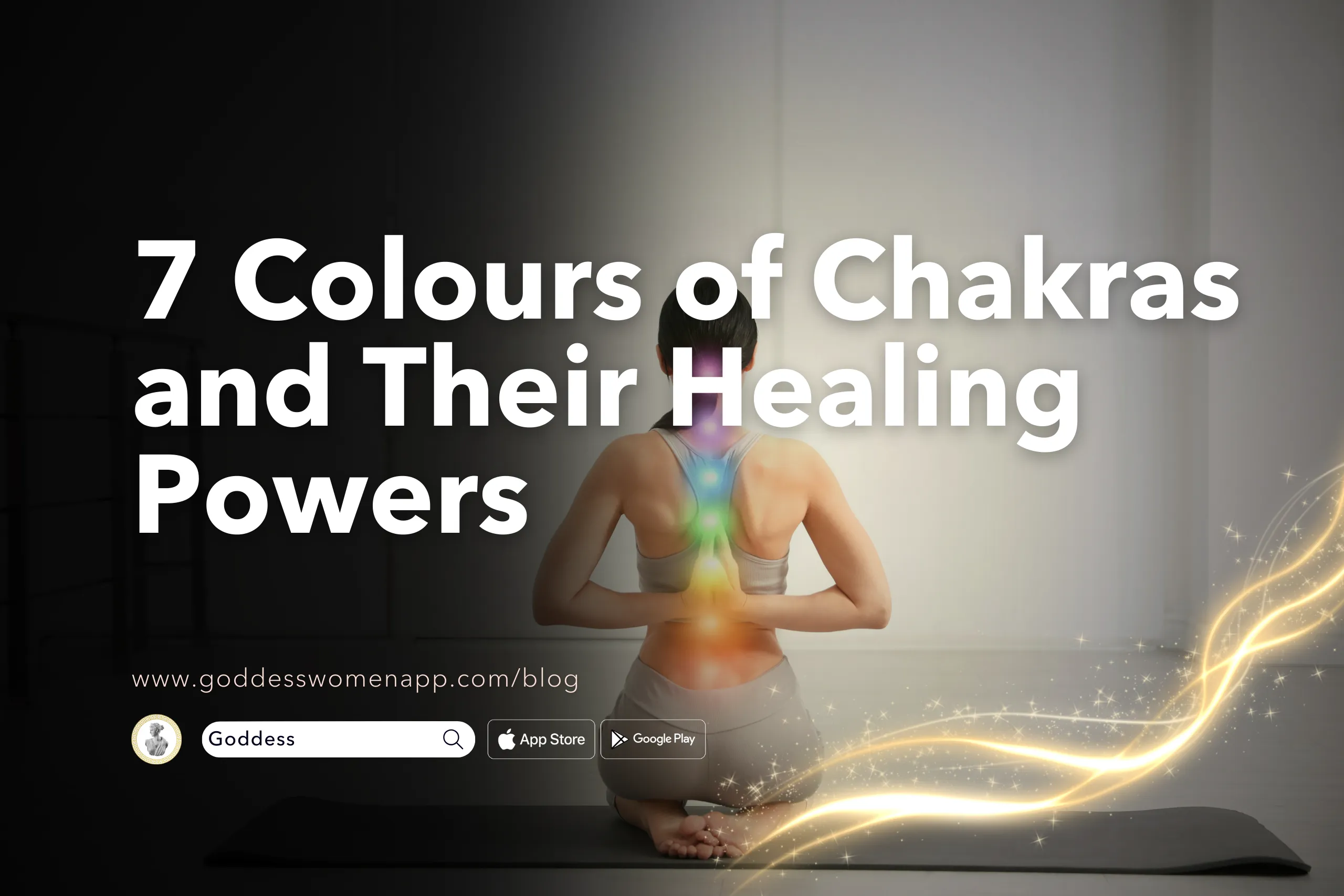 7 Colours of Chakras and Their Healing Powers