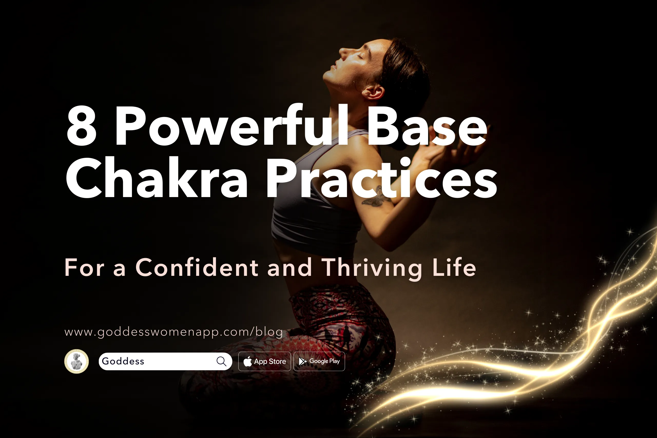 8 Powerful Base Chakra Practices for Grounded Living