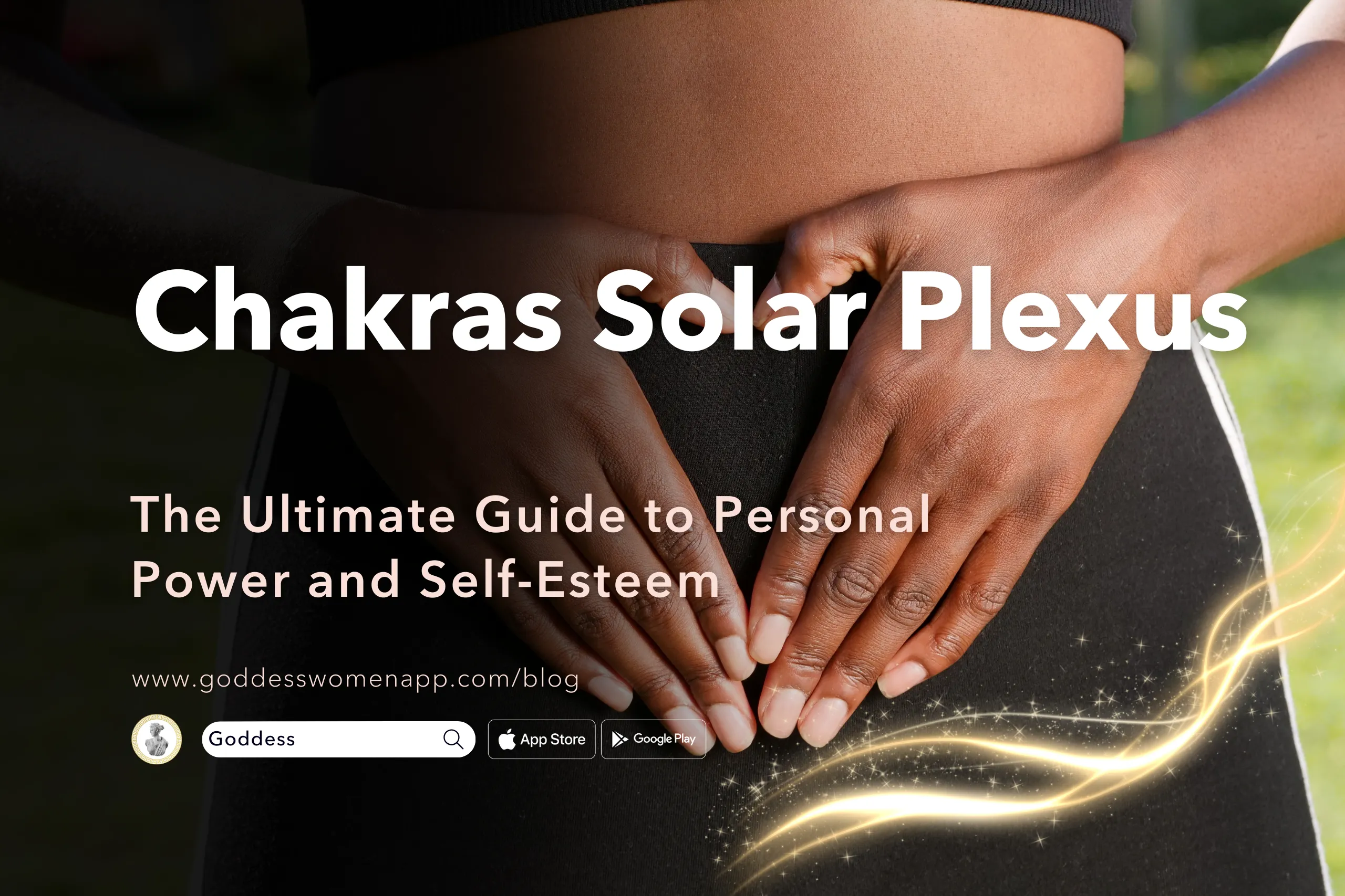 Chakras Solar Plexus: The Ultimate Guide to Personal Power and Self-Esteem
