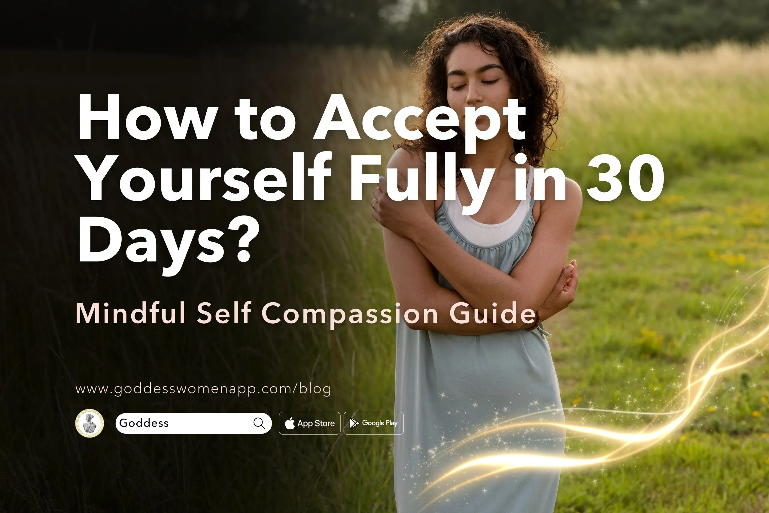 Mindful Self Compassion: How to Embrace Yourself Fully in 30 Days
