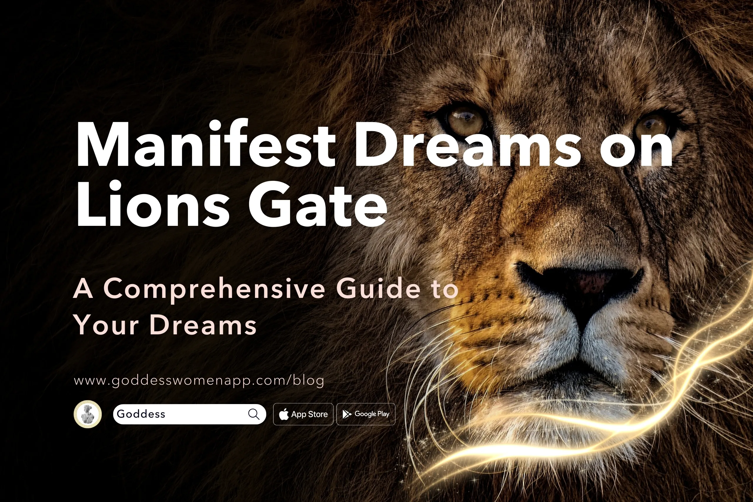 The Power of the Lions Gate Manifestation: A Comprehensive Guide to Your Dreams