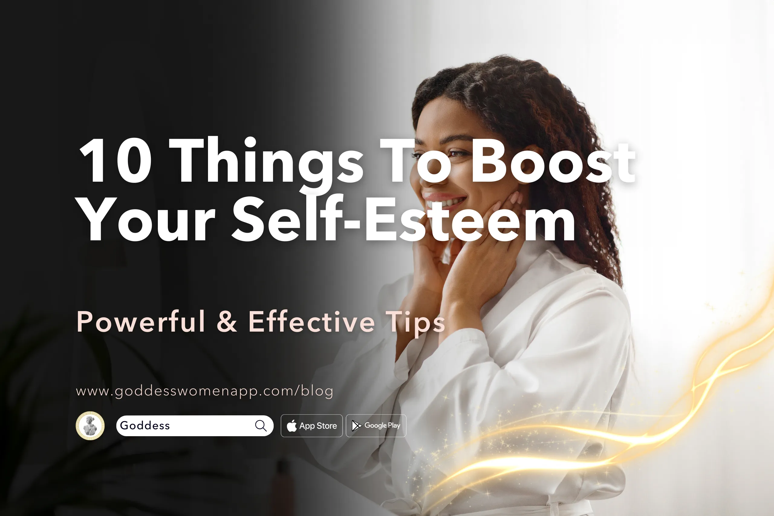 Powerful & Effective: 10 Things To Boost Your Self-Esteem