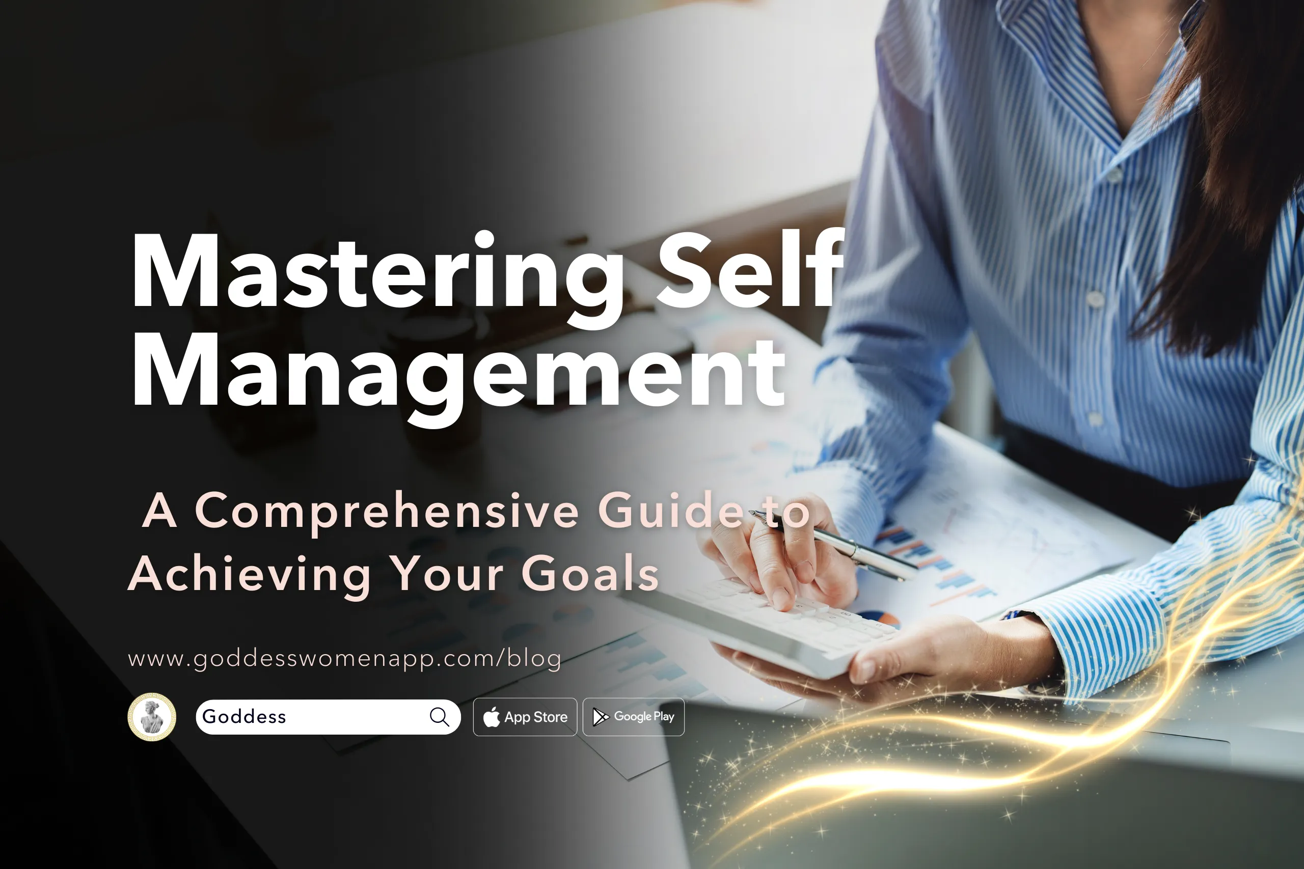 Mastering Self Management: A Comprehensive Guide to Achieving Your Goals