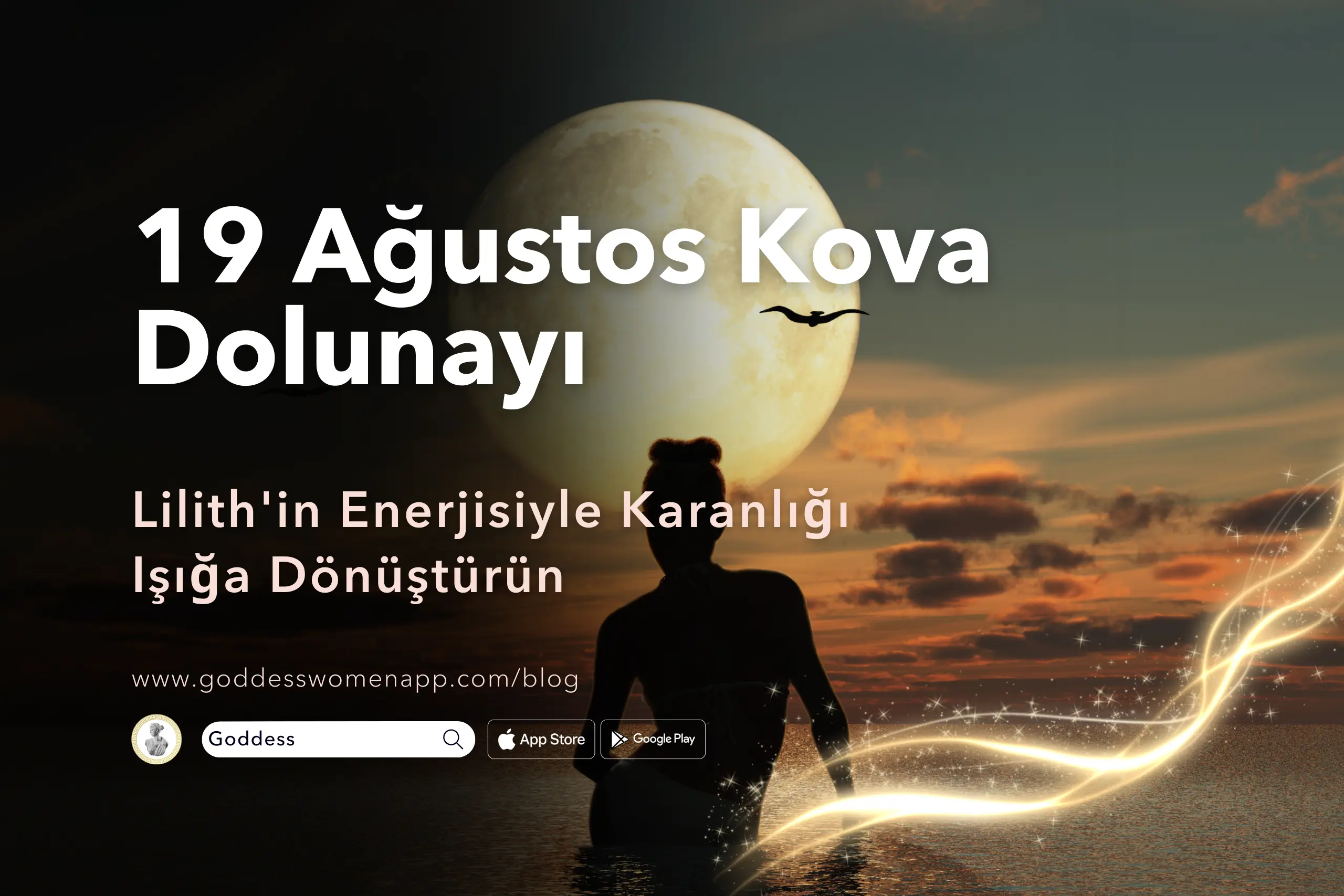 19 Ağustos Kova Dolunayı: Lilith’in Enerjisiyle Karanlığı Işığa Dönüştürün