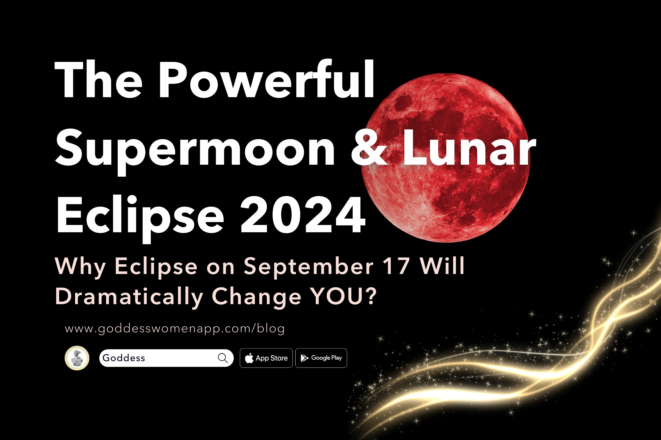 Why the Supermoon & Lunar Eclipse 2024 on September 17 Will Dramatically Change YOU?