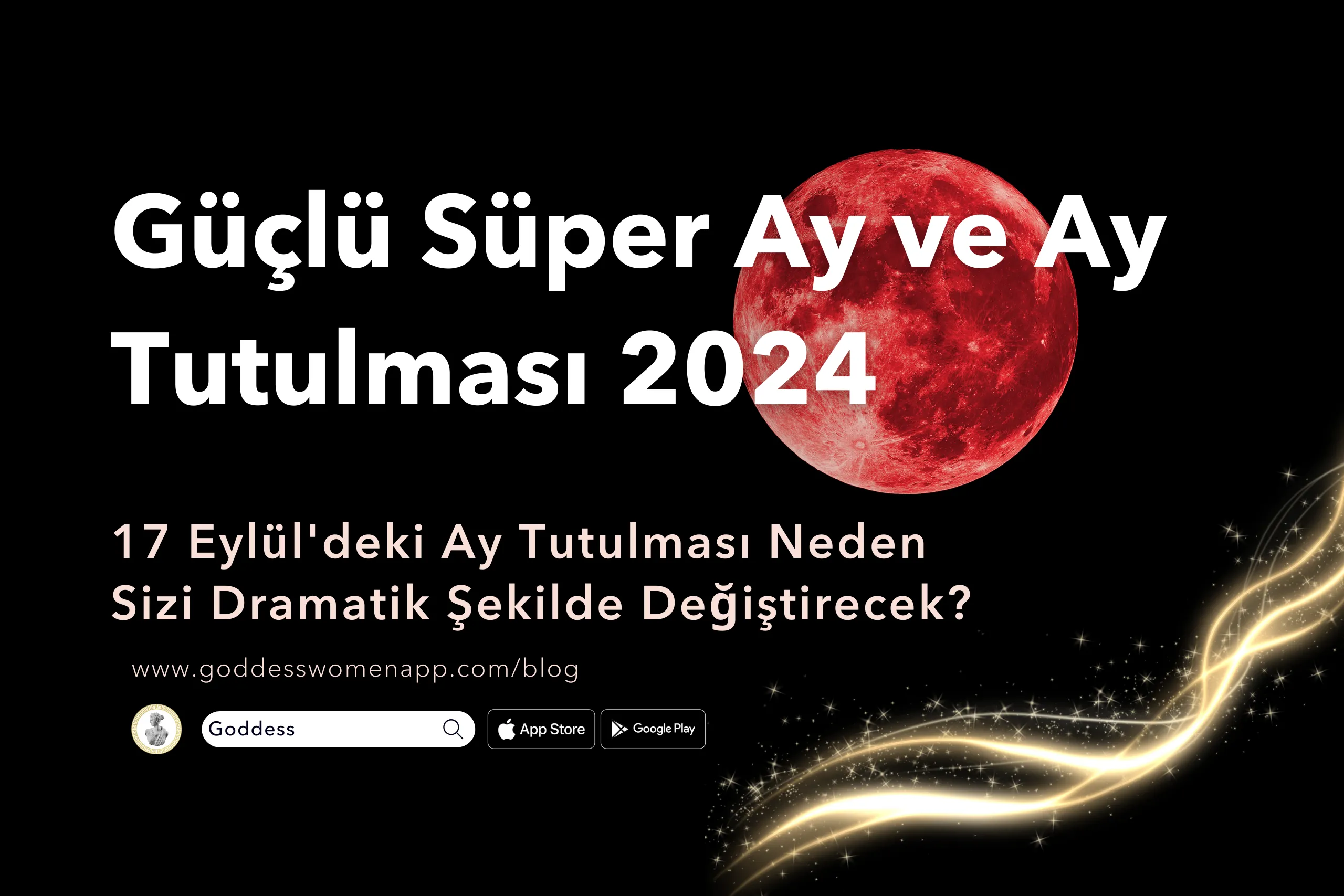 Süper Ay 2024 ve Ay Tutulması Neden 17 Eylül’de Sizi Dramatik Şekilde Değiştirecek?