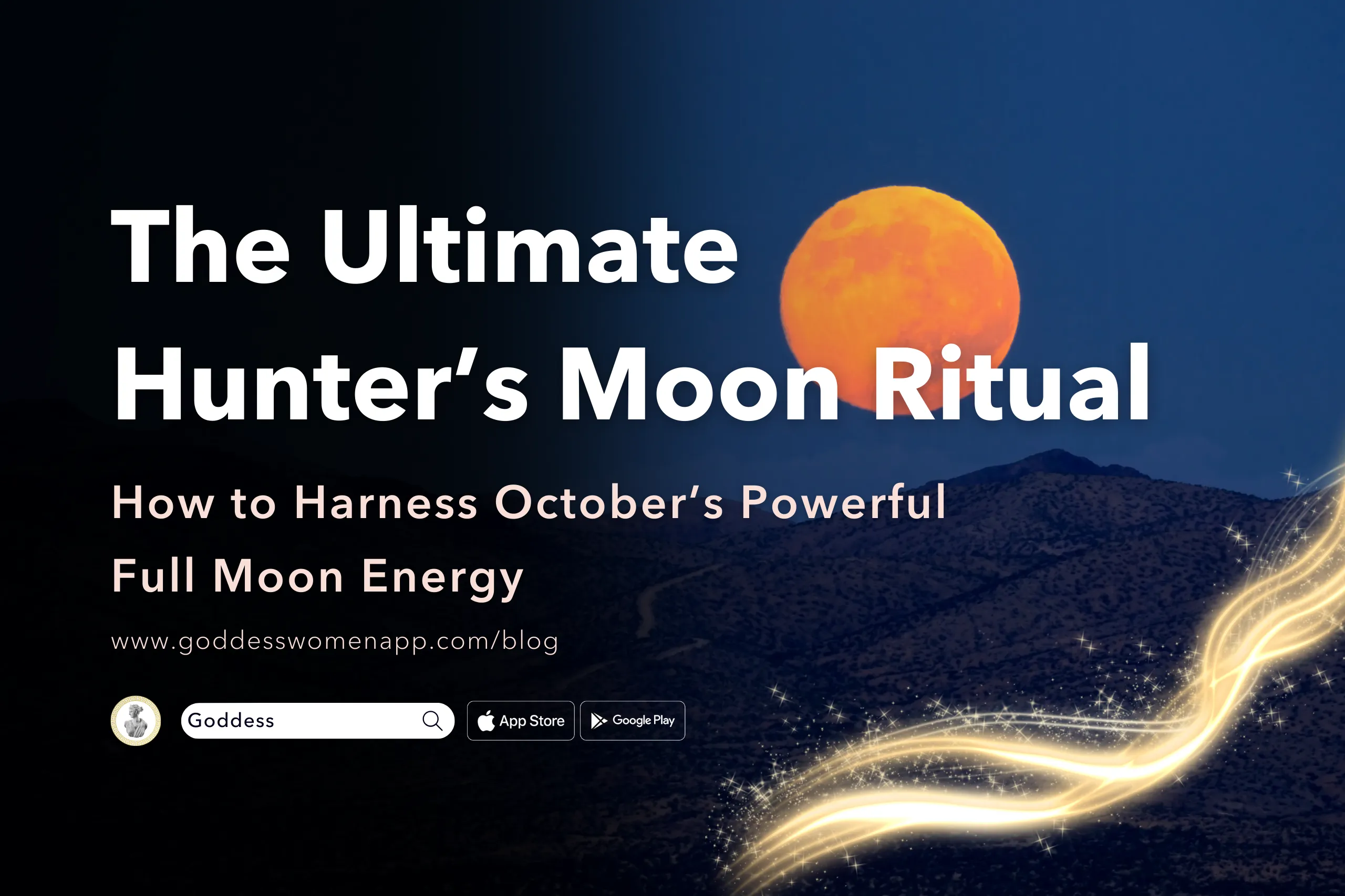 The Ultimate Hunter’s Moon Ritual: How to Harness October’s Powerful Full Moon Energy