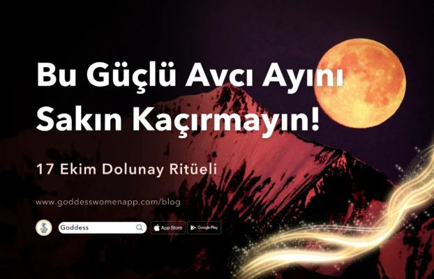 17 Ekim Dolunay: Bu Güçlü Avcı Ayını Sakın Kaçırmayın!