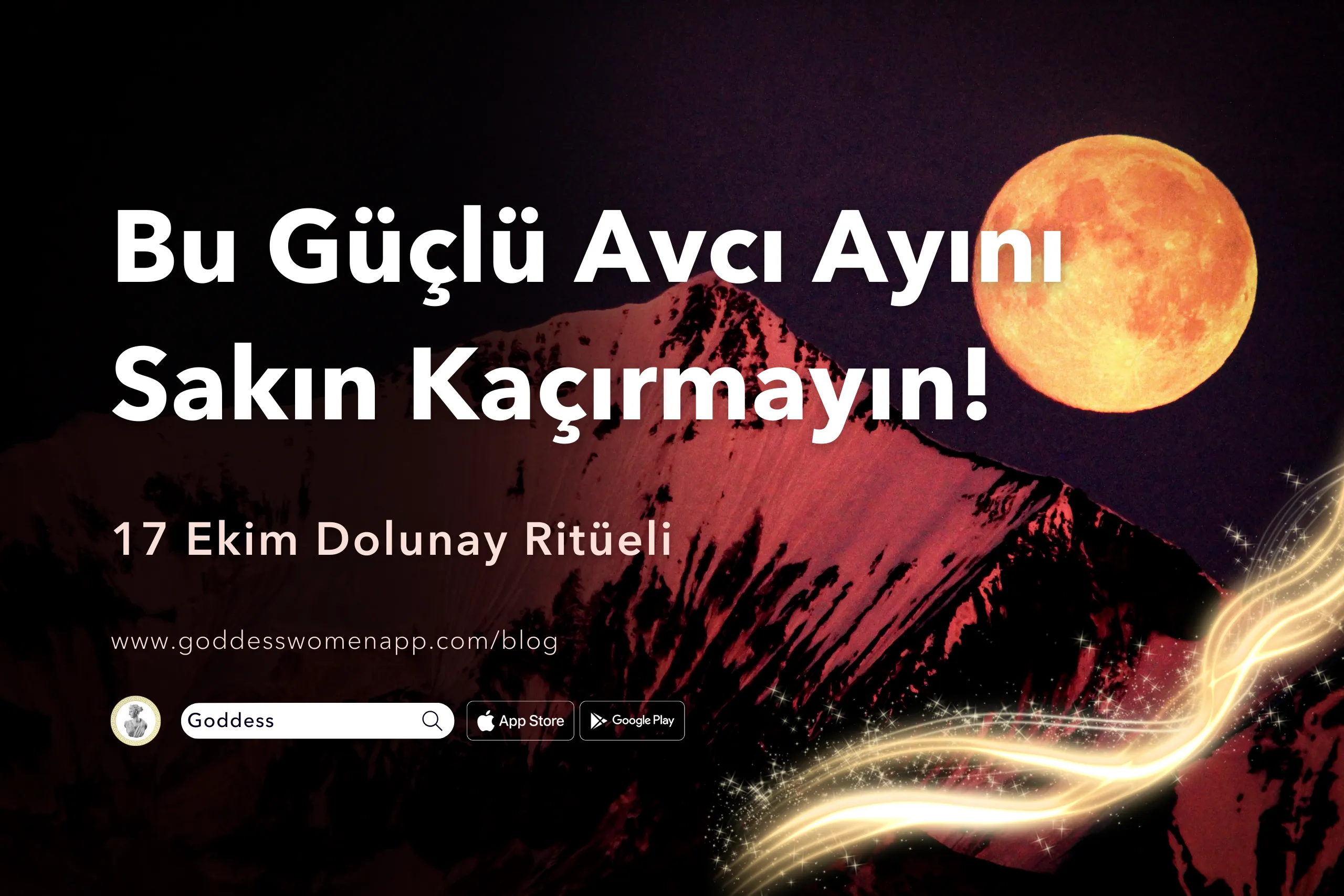 17 Ekim Dolunay: Bu Güçlü Avcı Ayını Sakın Kaçırmayın!