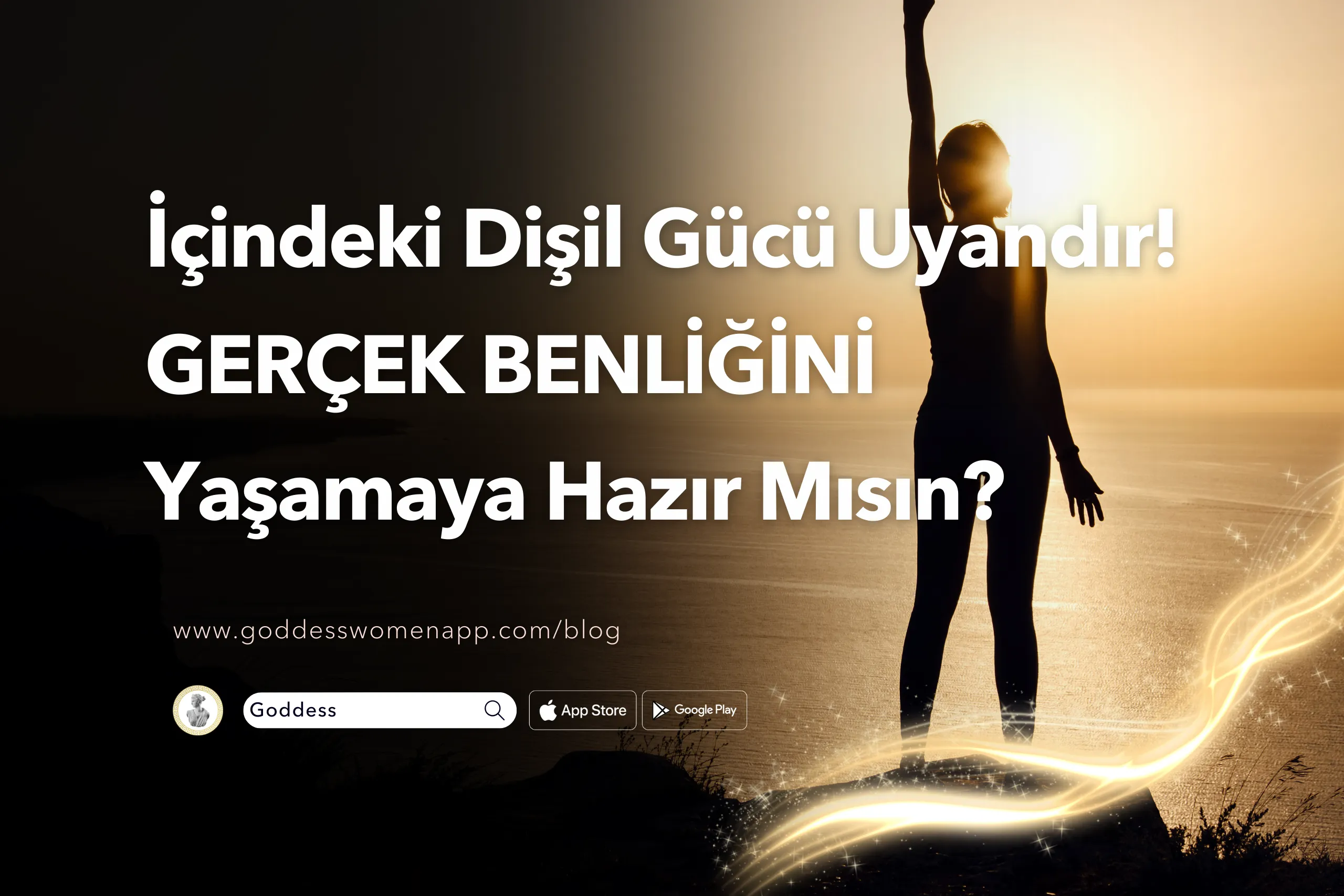 İçindeki Gücü Uyandır! En GERÇEK BENLİĞİNE Hazır Mısın?