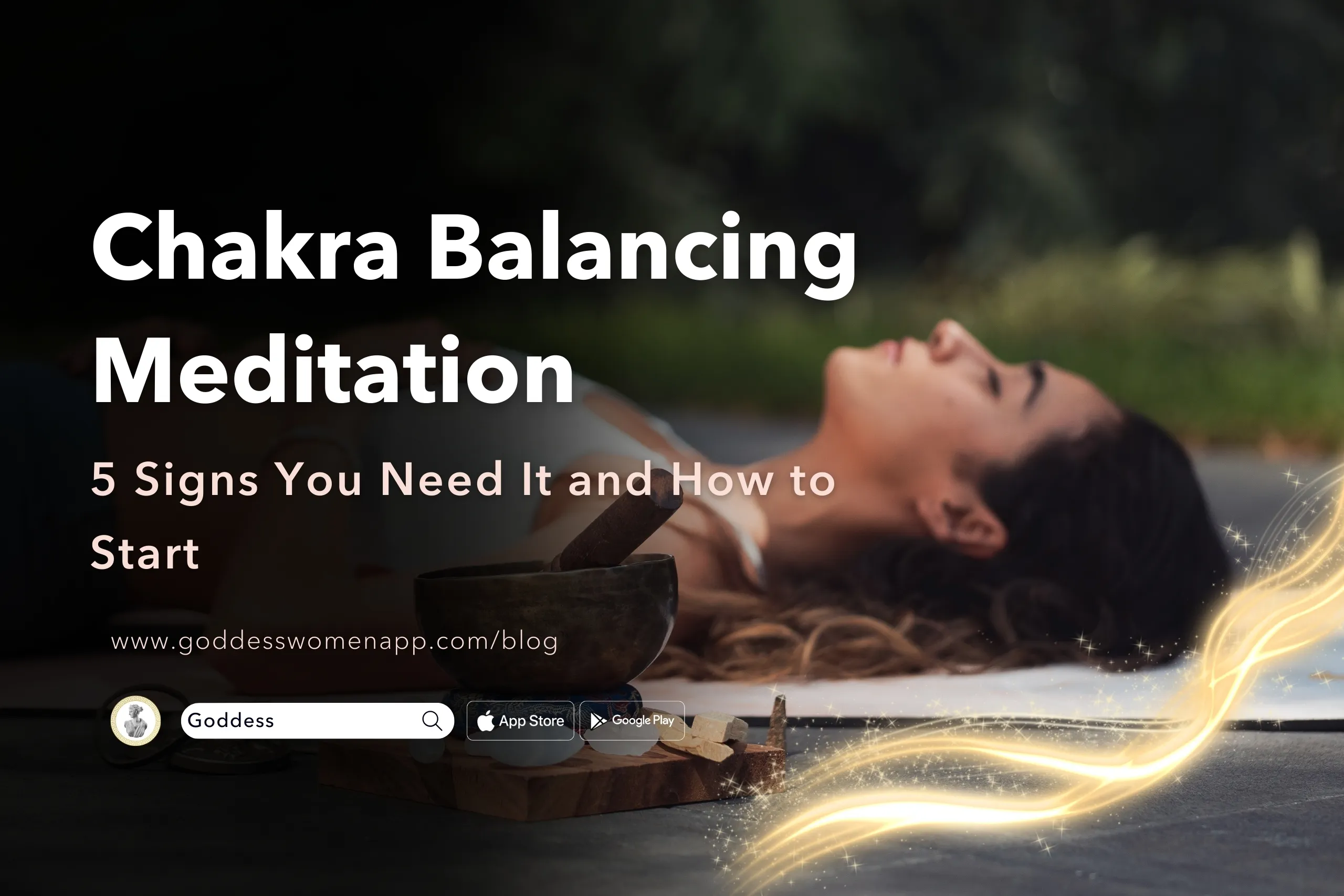 Chakra Balancing Meditation: 5 Signs You Need It and How to Start