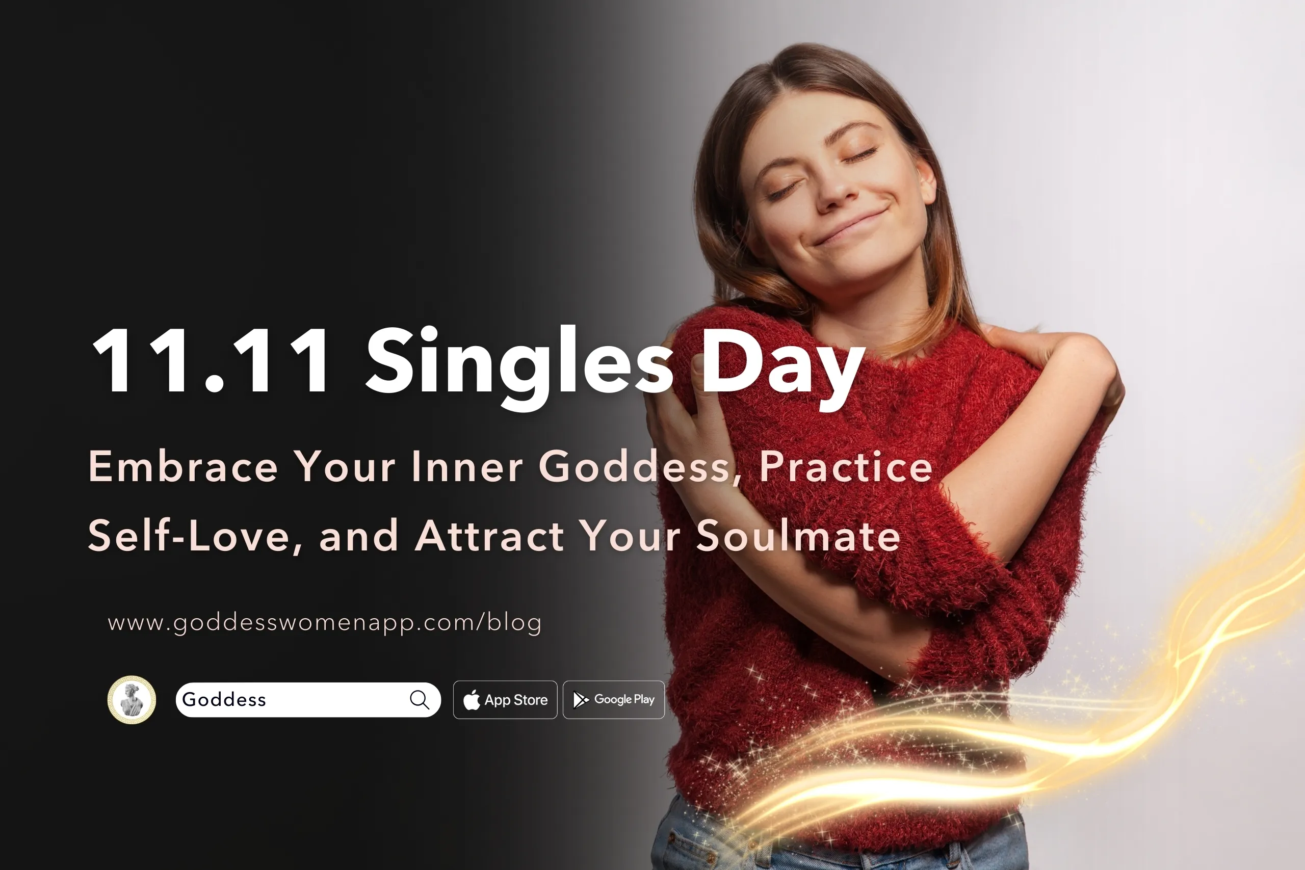 11.11 Singles Day: Embrace Your Inner Goddess, Practice Self-Love, and Attract Your Soulmate