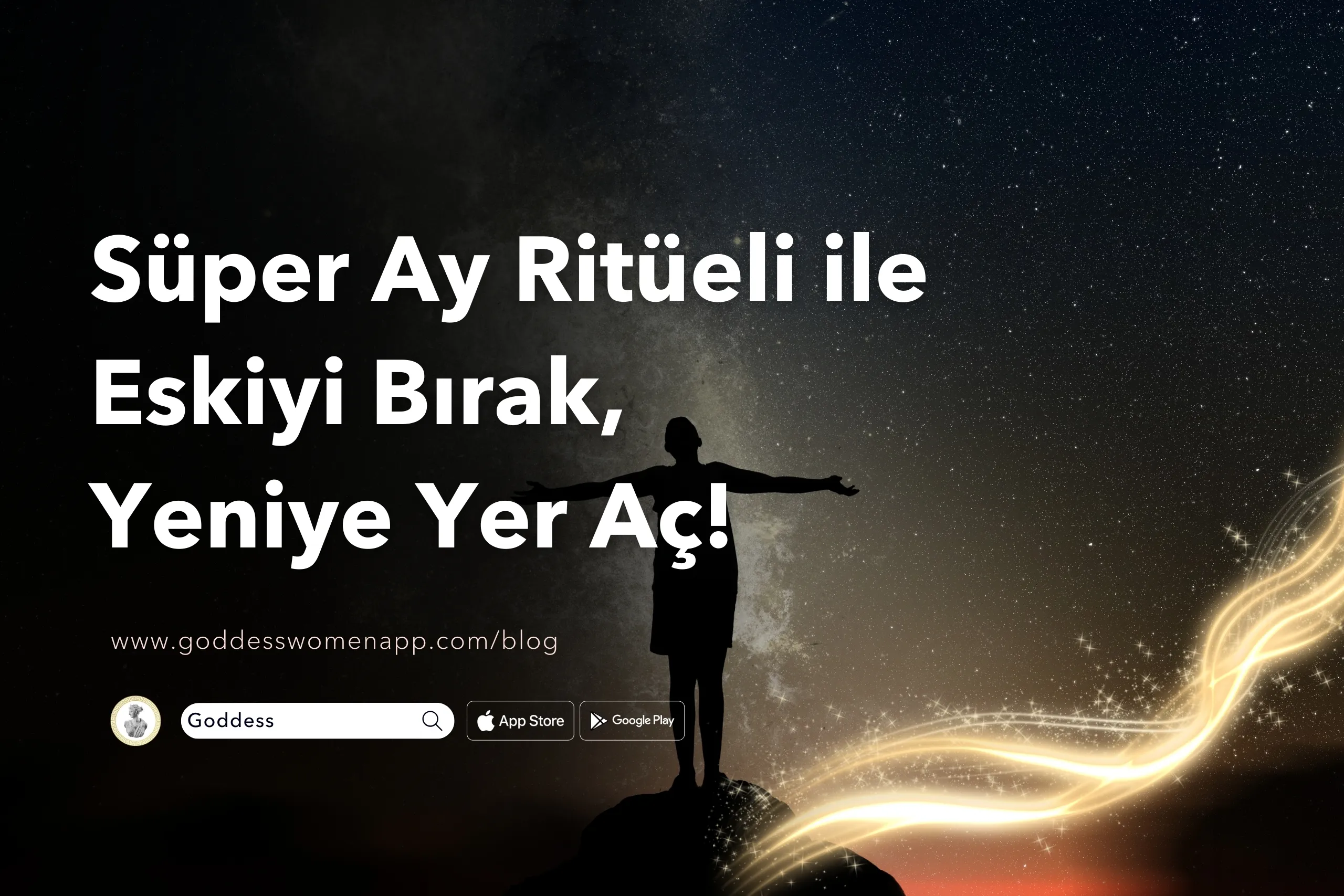 Süper Ay Ritüeli ile Eskiyi Bırak, Yeniye Yer Aç!