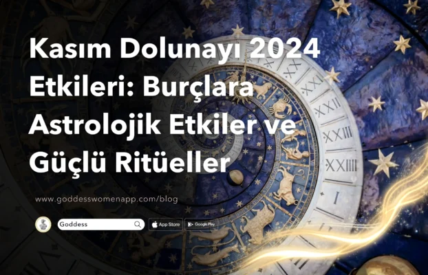 Kasım Dolunayı 2024 Etkileri: Burçlara Astrolojik Etkiler ve Güçlü Ritüeller