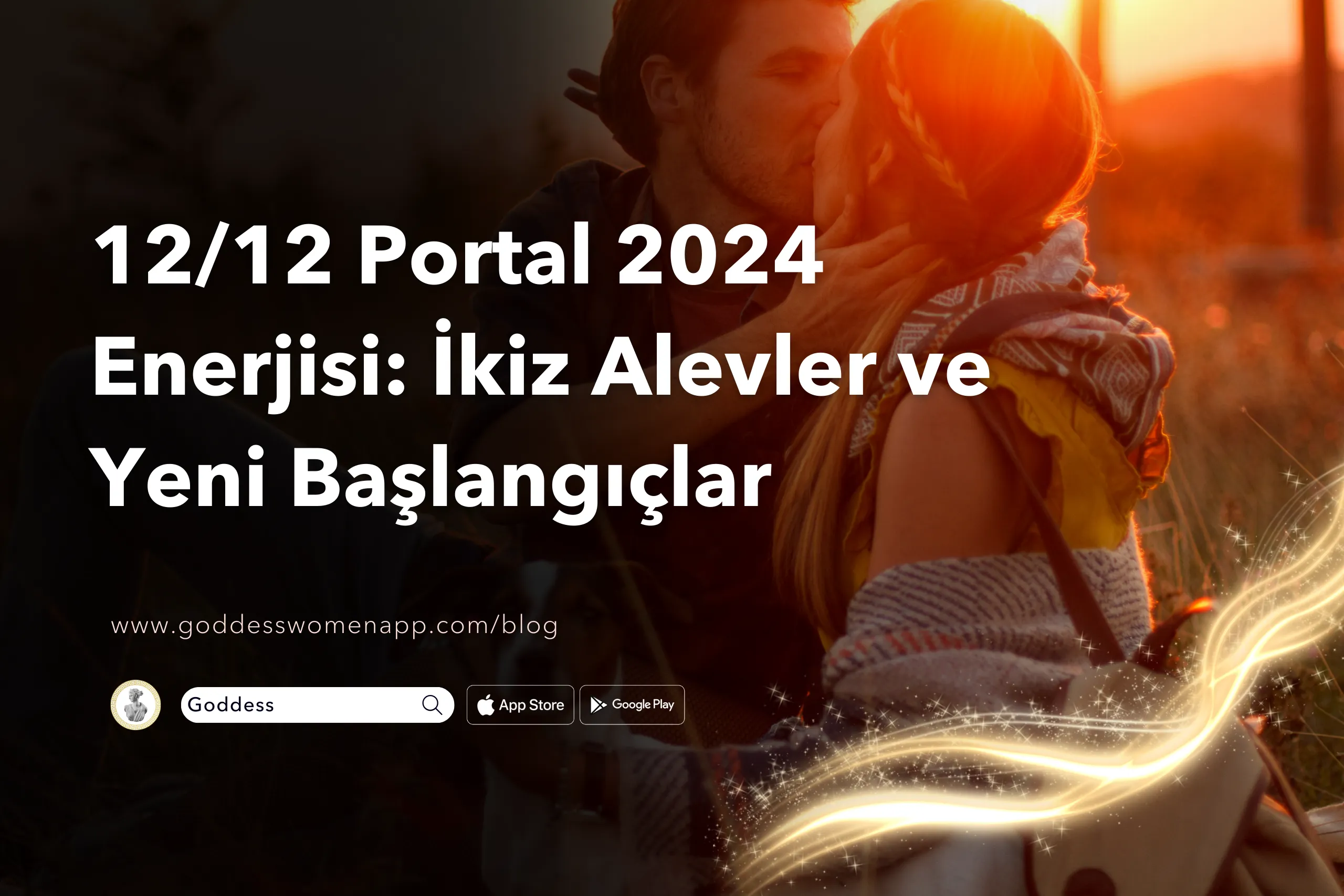 12/12 Portal 2024 Enerjisi: İkiz Alevler ve Yeni Başlangıçlar