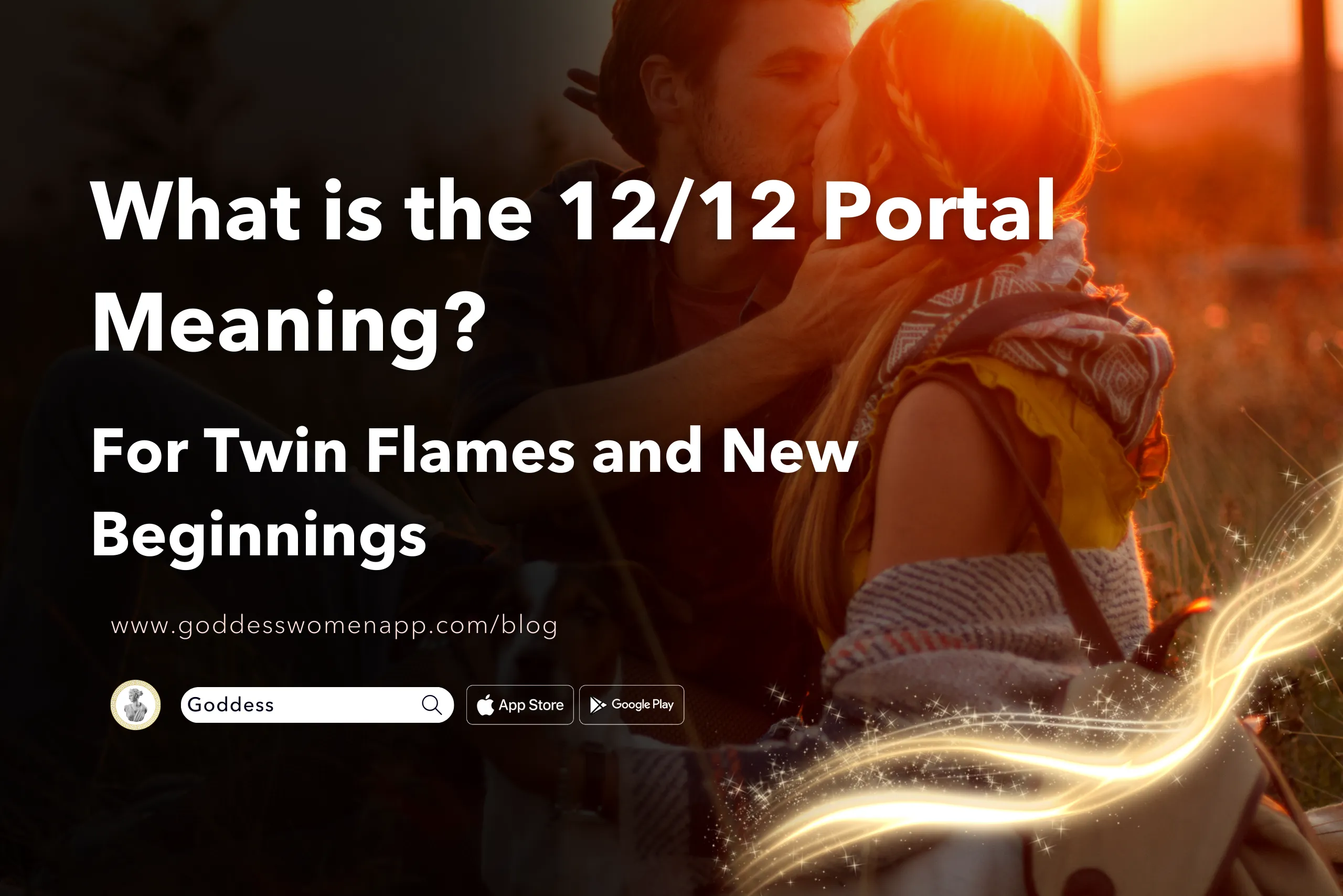 What is the 12/12 Portal Meaning? Magnificent Twin Flames and New Beginnings