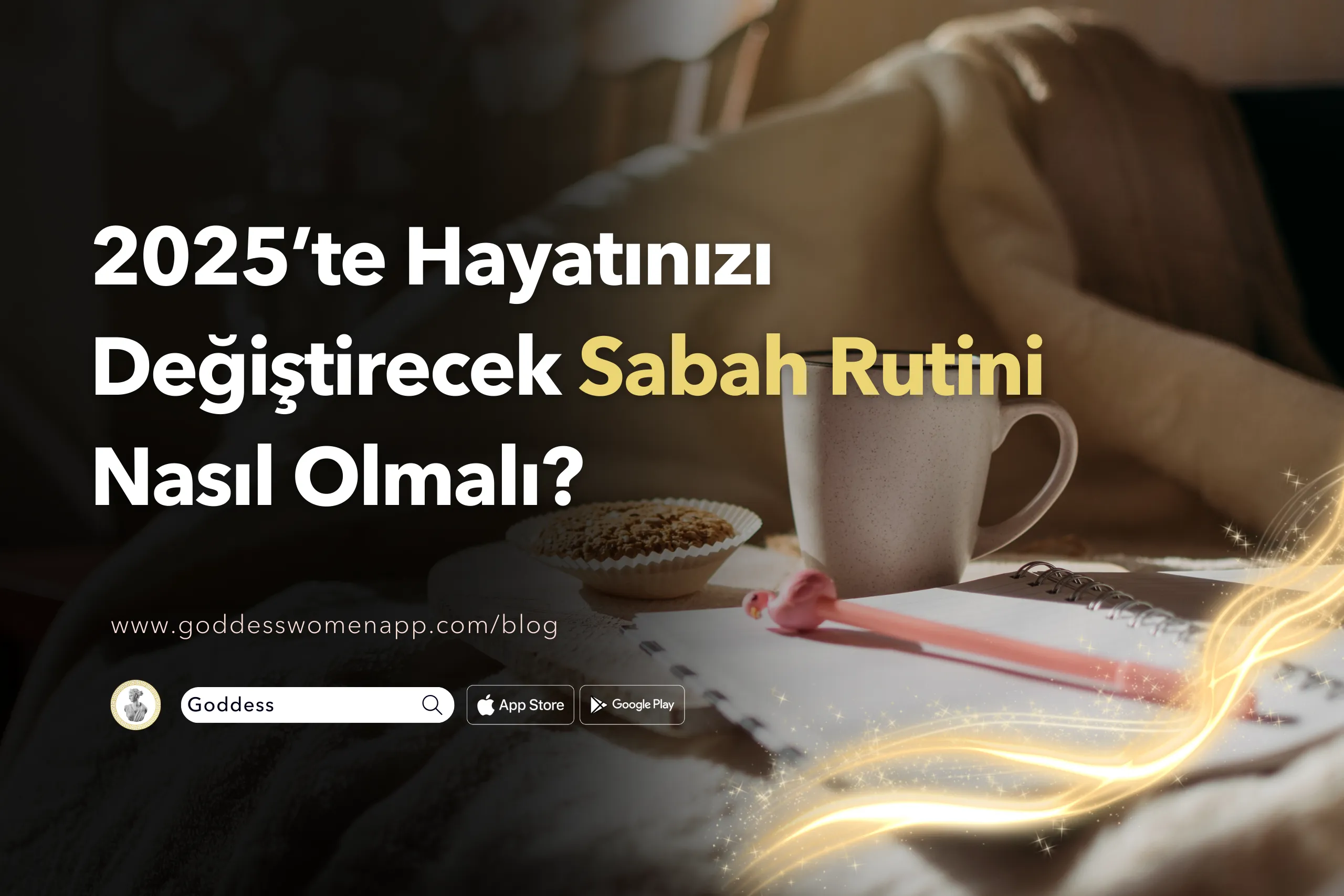 2025’te Hayatınızı Değiştirecek Sabah Rutini Nasıl Olmalı?