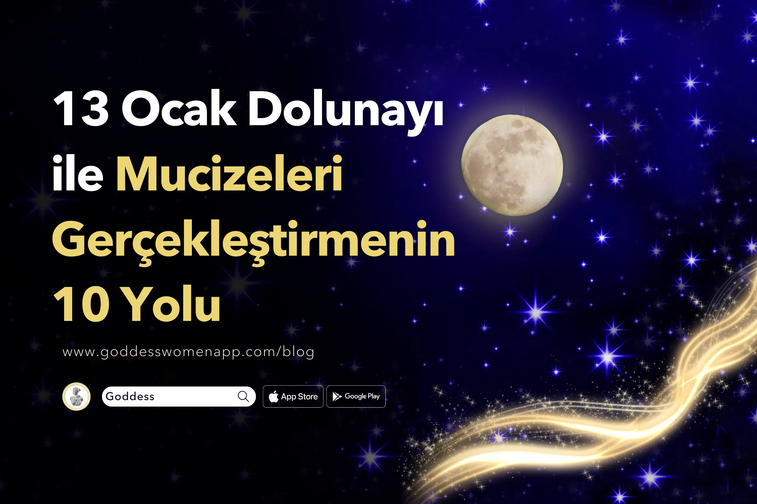 13 Ocak Dolunayı ile Mucizeleri Gerçekleştirmenin 10 Yolu