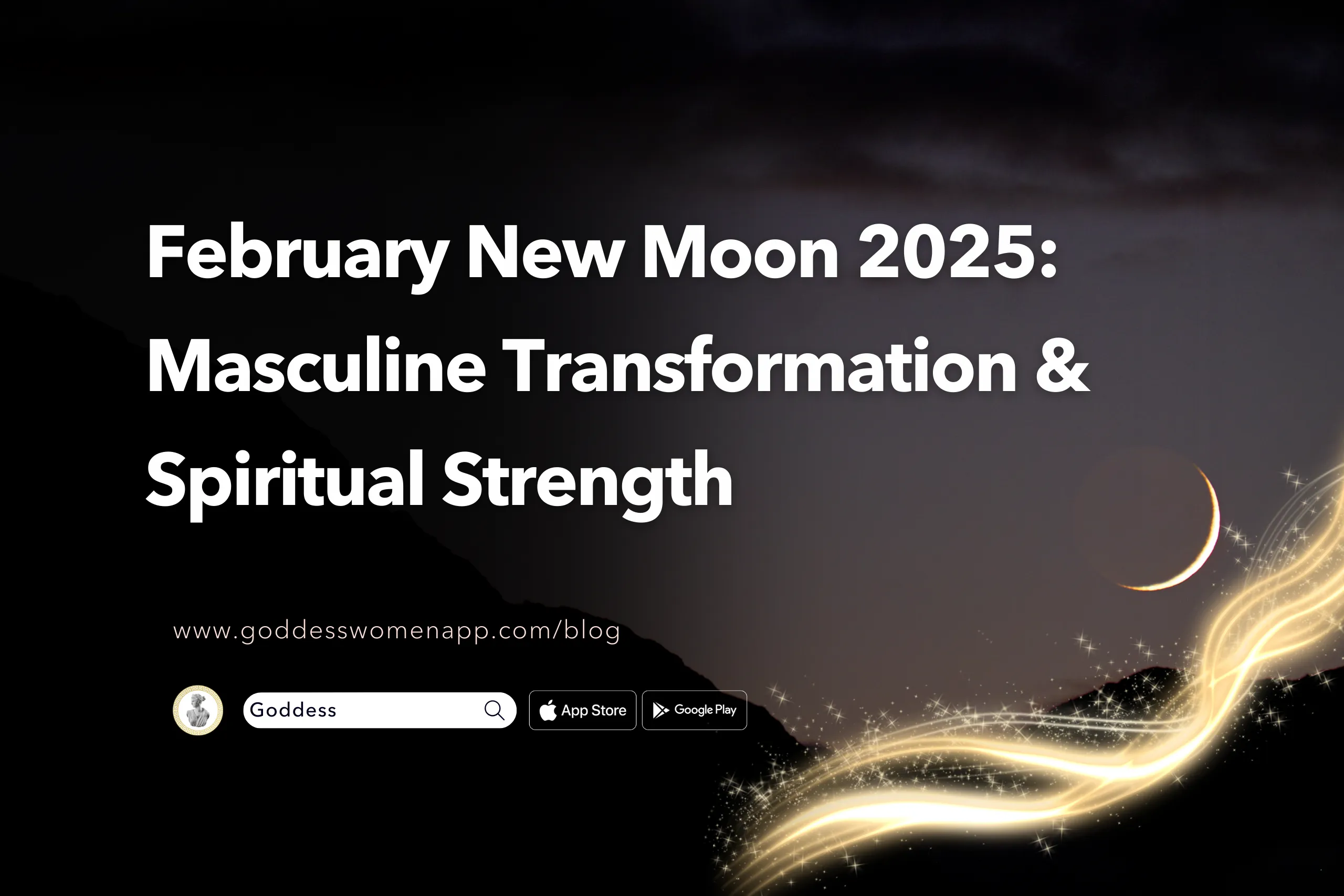 February New Moon 2025: Masculine Transformation & Spiritual Strength