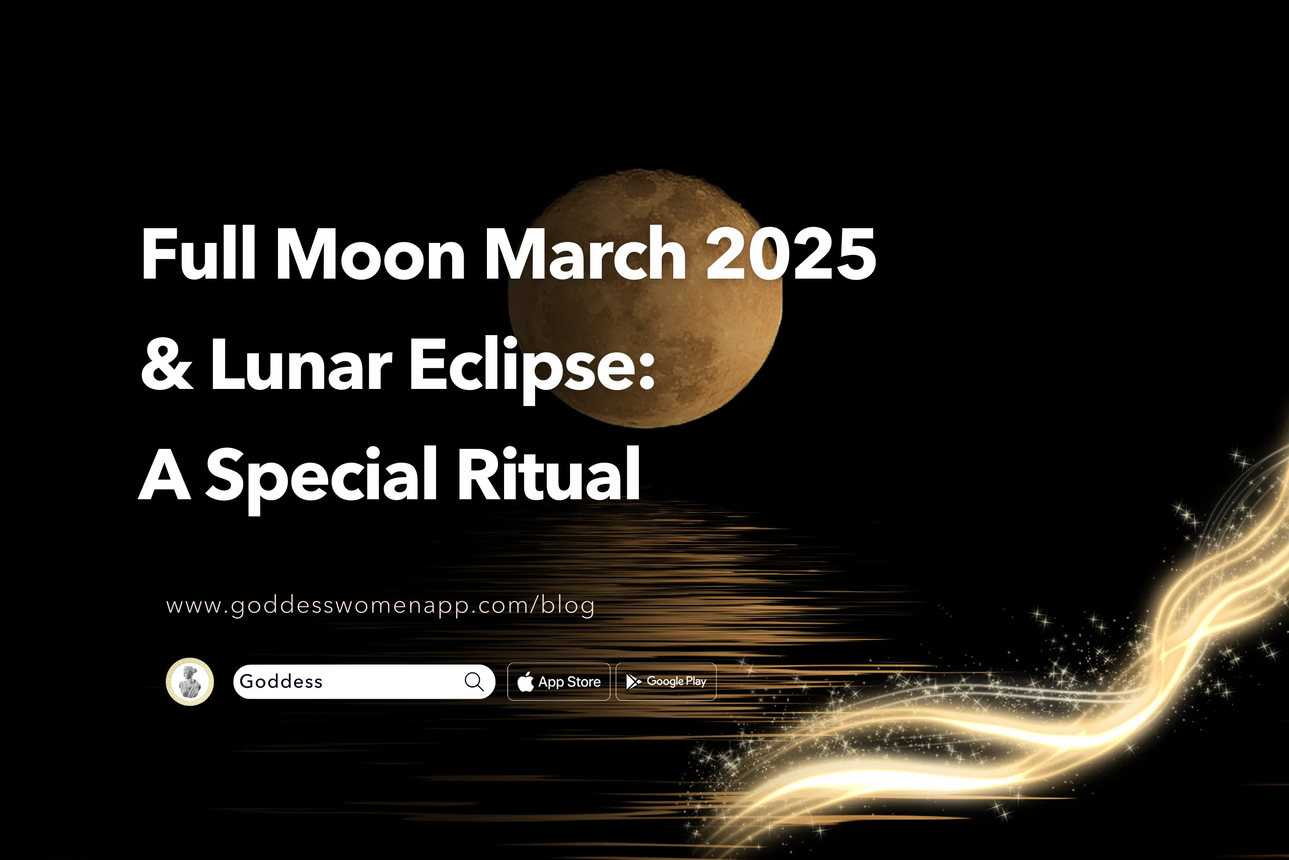 Full Moon March 2025 with Lunar Eclipse: A Special Ritual